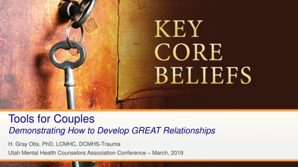 Tools for Couples Demonstrating How to Develop GREAT Relationships