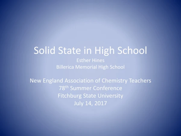 Solid State in High School Esther Hines Billerica Memorial High School