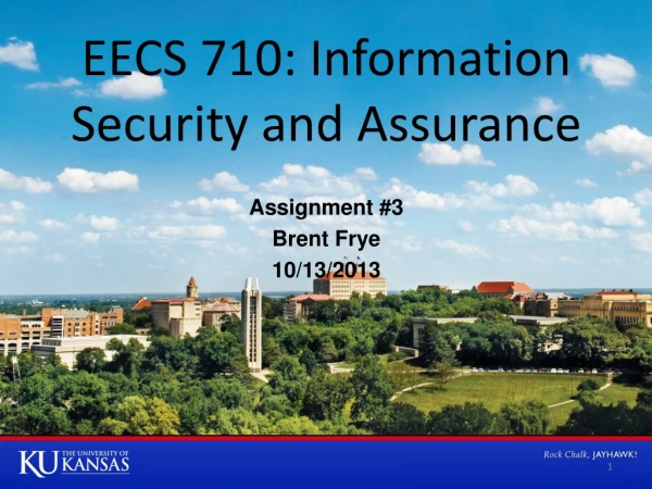 EECS 710: Information Security and Assurance