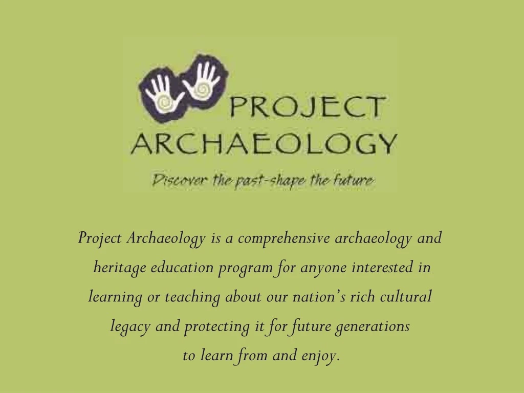 project archaeology is a comprehensive