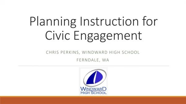 Planning Instruction for C ivic Engagement