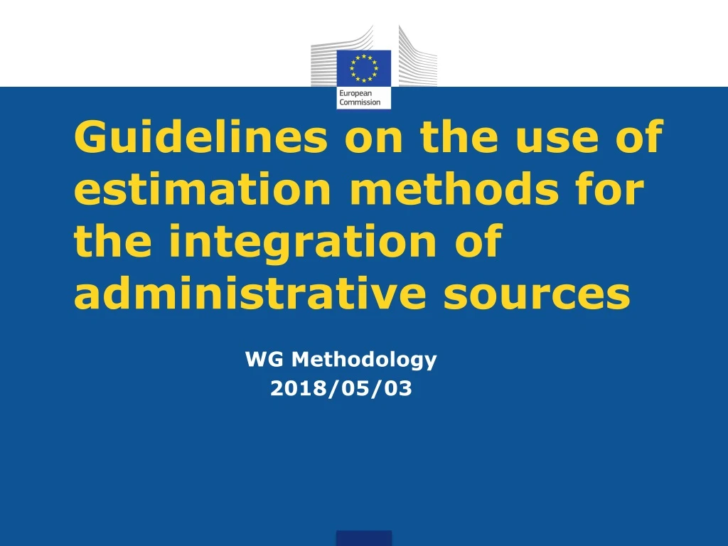 guidelines on the use of estimation methods for the integration of administrative sources