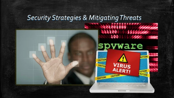 Security Strategies &amp; Mitigating Threats