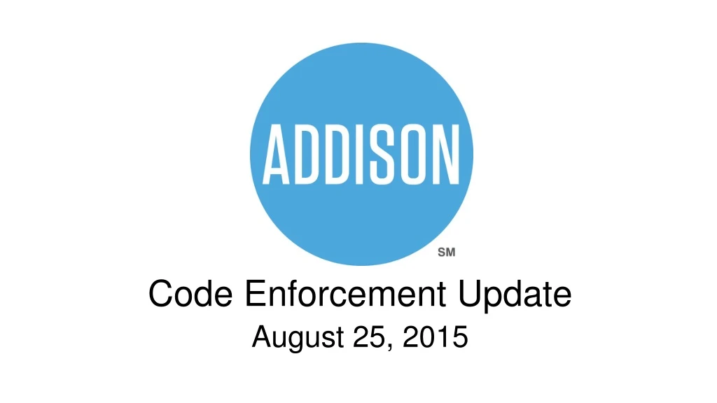 code enforcement update august 25 2015