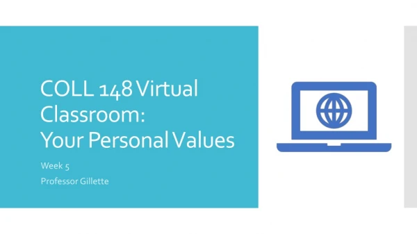 COLL 148 Virtual Classroom: Your Personal Values