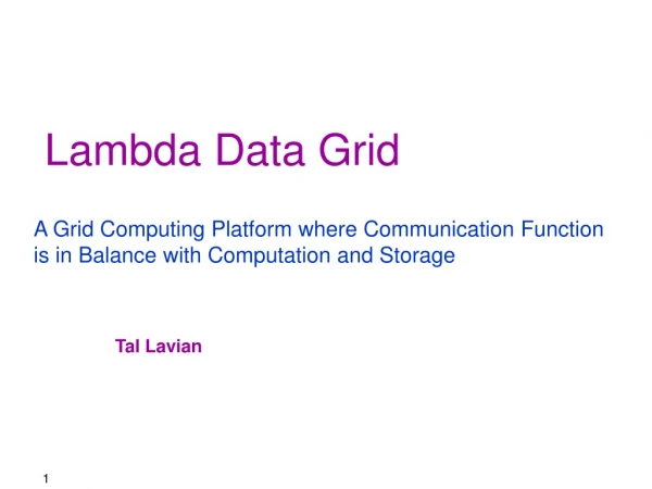 Lambda Data Grid