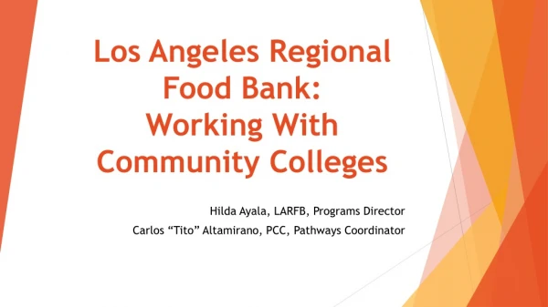 Los Angeles Regional Food Bank: Working With Community Colleges