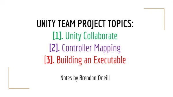 UNITY TEAM PROJECT TOPICS: [1]. Unity Collaborate