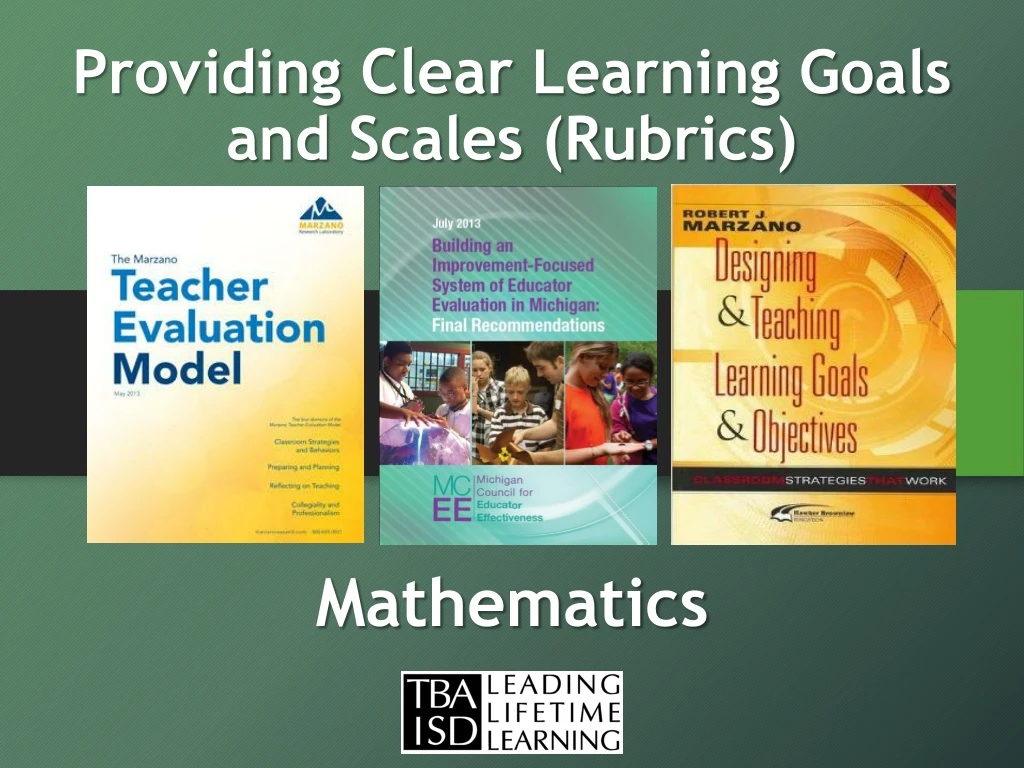 providing clear learning goals and scales rubrics