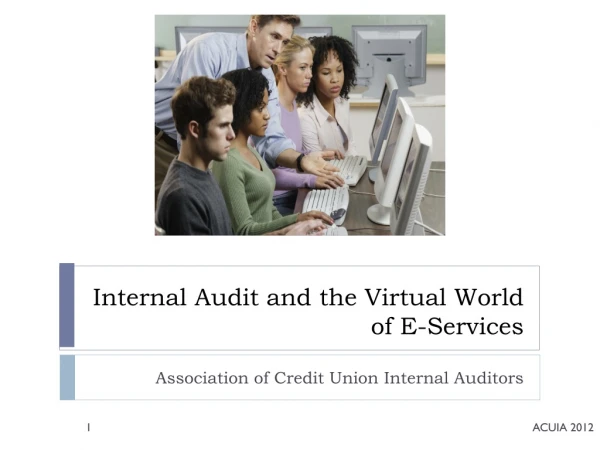 Internal Audit and the Virtual World of E-Services