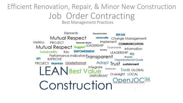 Efficient Renovation, Repair, &amp; Minor New Construction Job Order Contracting