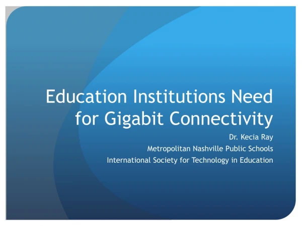 Education Institutions Need for Gigabit Connectivity