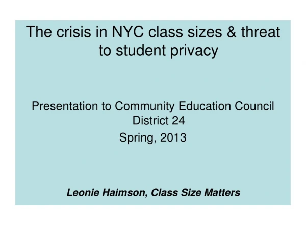 The crisis in NYC class sizes &amp; threat to student privacy