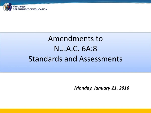Amendments to N.J.A.C. 6A:8 Standards and Assessments