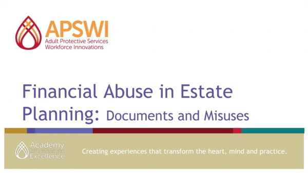 Financial Abuse in Estate Planning: Documents and Misuses