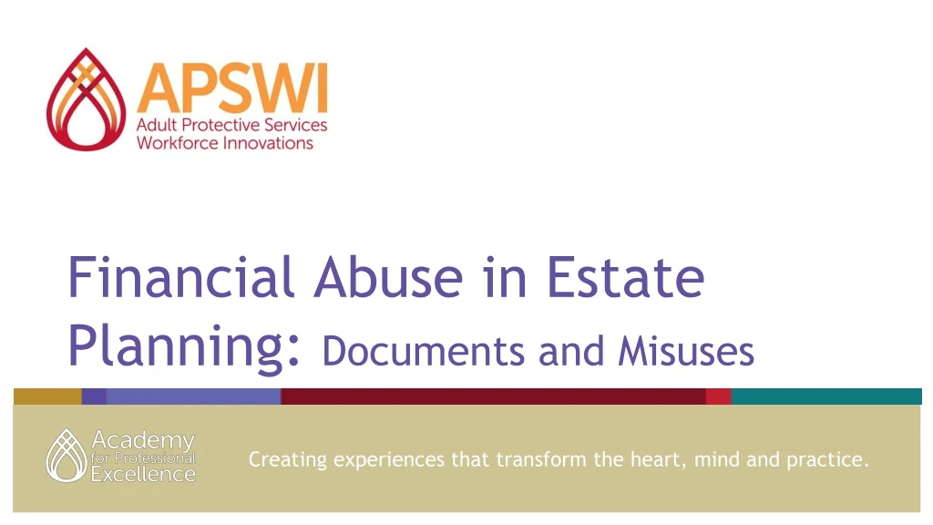 financial abuse in estate planning documents and misuses