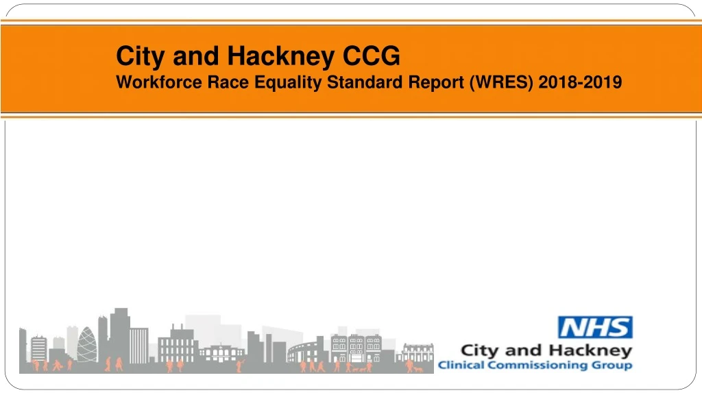 city and hackney ccg workforce race equality standard report wres 2018 2019