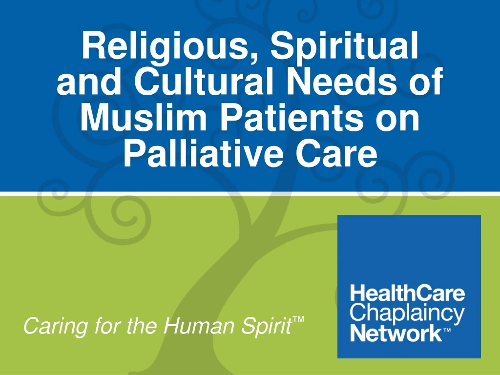 religious spiritual and cultural needs of muslim patients on palliative care