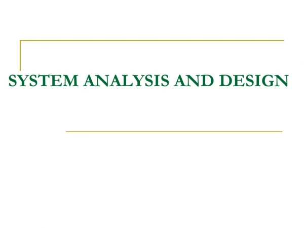 SYSTEM ANALYSIS AND DESIGN