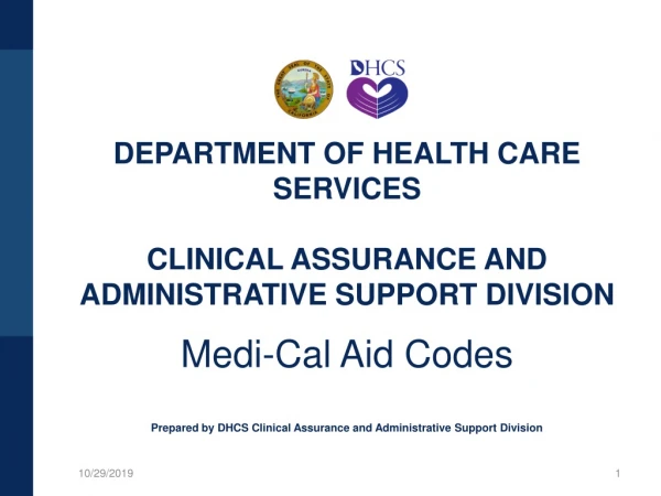 DEPARTMENT OF HEALTH CARE SERVICES CLINICAL ASSURANCE AND ADMINISTRATIVE SUPPORT DIVISION