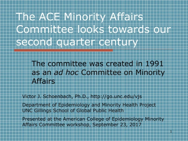 The ACE Minority Affairs Committee looks towards our second quarter century