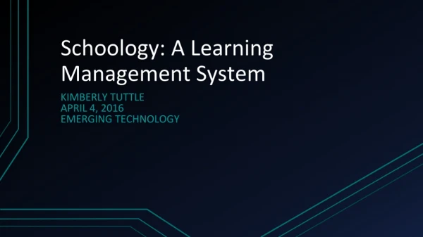 Schoology: A Learning Management System