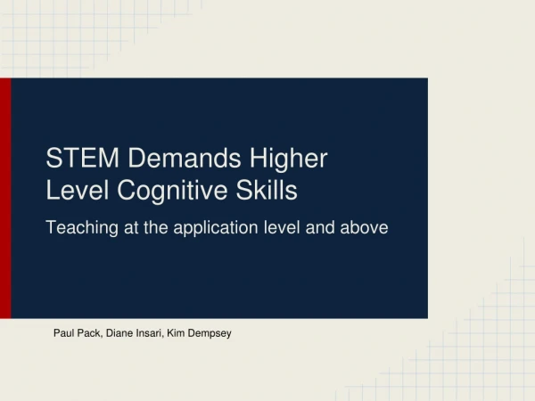 STEM Demands Higher Level Cognitive Skills