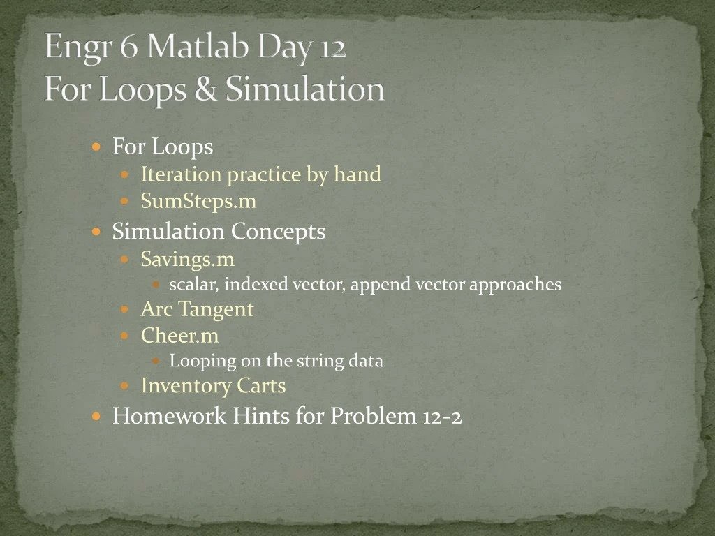 engr 6 matlab day 12 for loops simulation