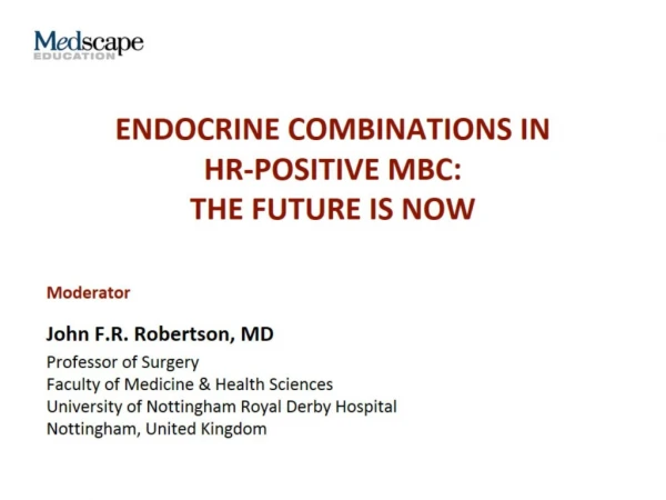 Endocrine Combinations in HR-Positive MBC: The Future Is Now