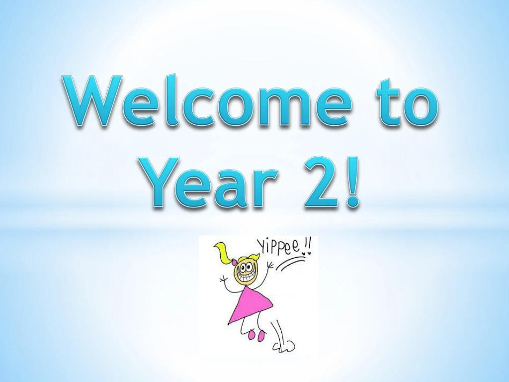 welcome to year 2