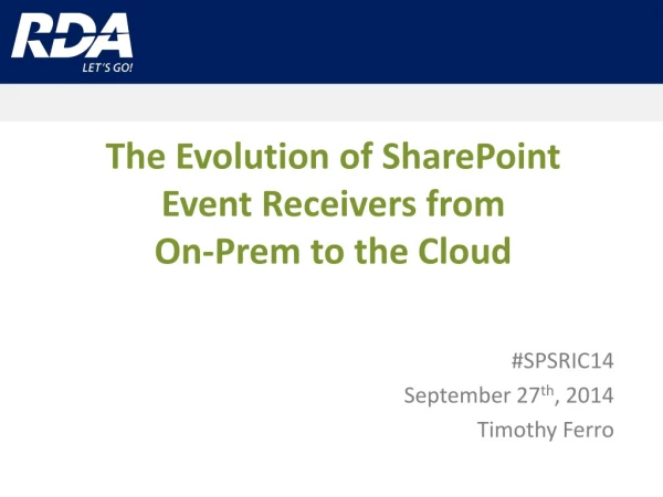 The Evolution of SharePoint Event Receivers from On- Prem to the Cloud