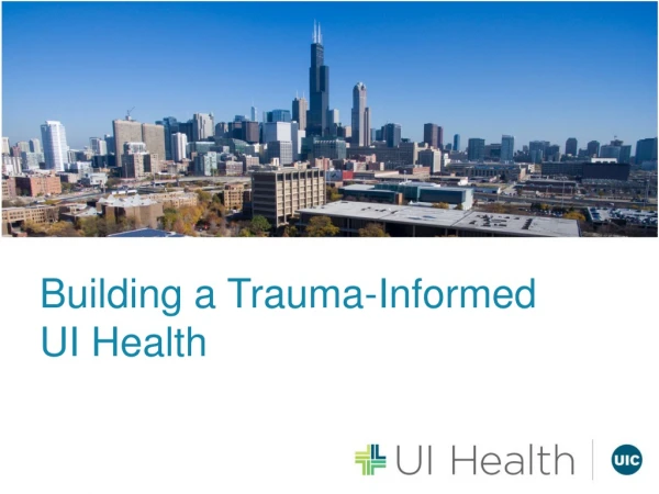 Building a Trauma-Informed UI Health