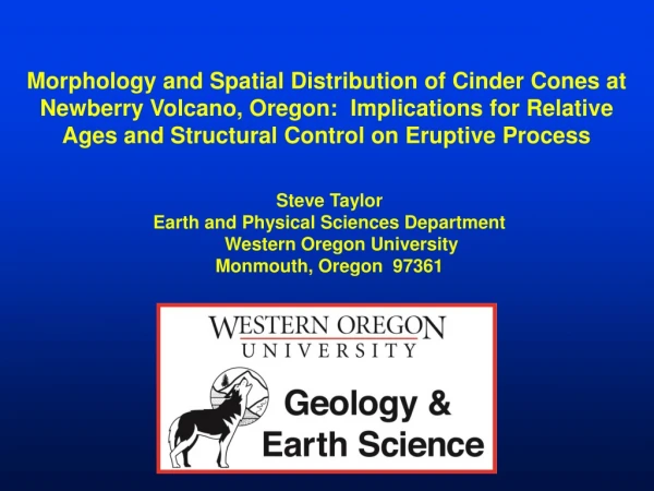 Steve Taylor Earth and Physical Sciences Department Western Oregon University