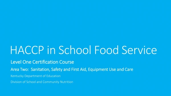 HACCP in School Food Service