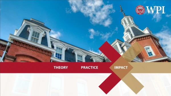 The global leader in project-based learning A distinctive, top-tier technological university