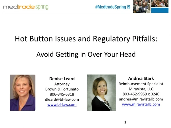 Hot Button Issues and Regulatory Pitfalls: Avoid Getting in Over Your Head