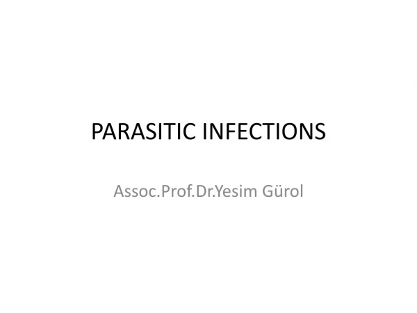 PARASITIC INFECTIONS