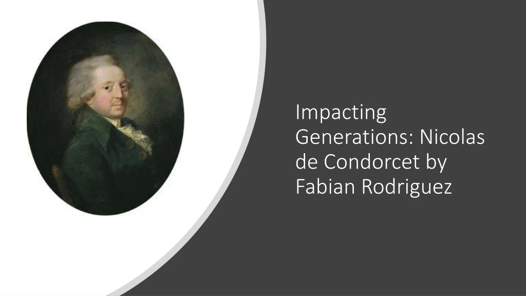 impacting generations nicolas de condorcet by fabian rodriguez