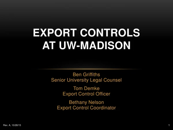 EXPORT CONTROLS AT UW-MADISON