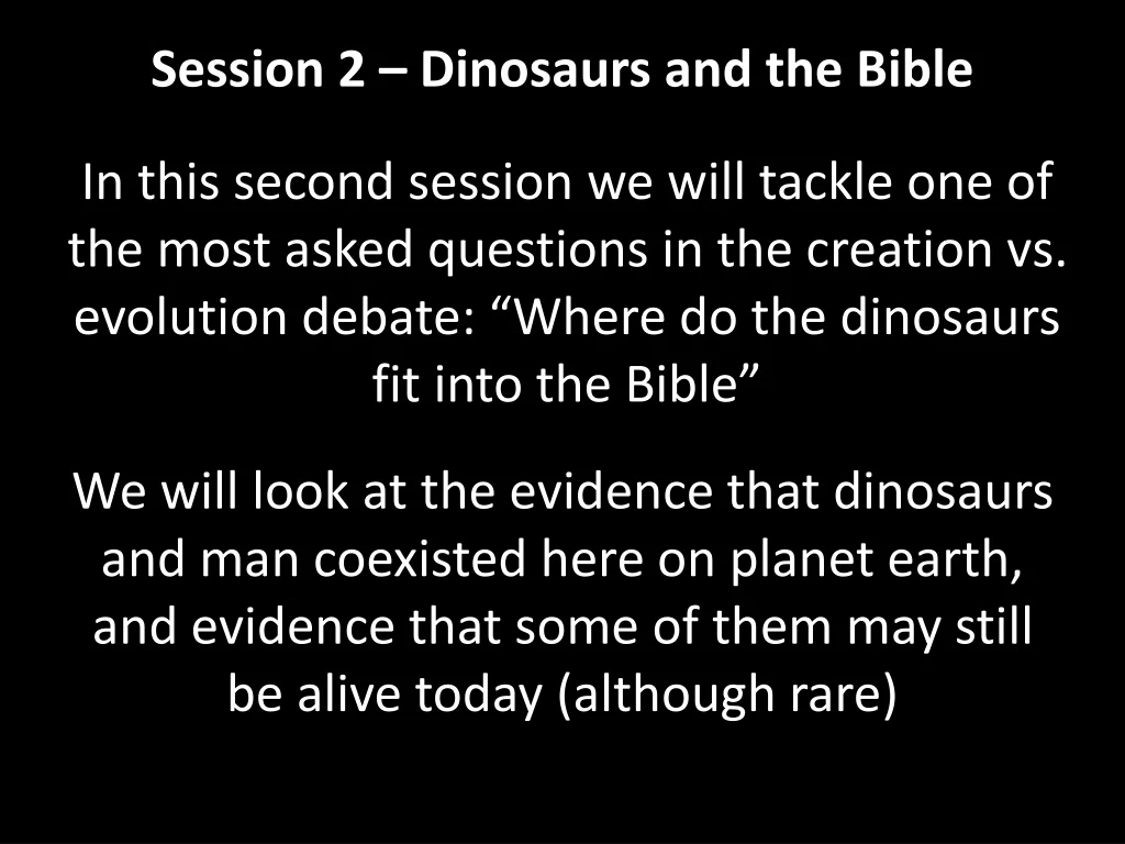 session 2 dinosaurs and the bible