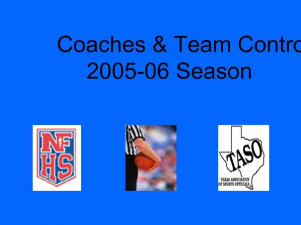 Coaches Team Control 2005-06 Season