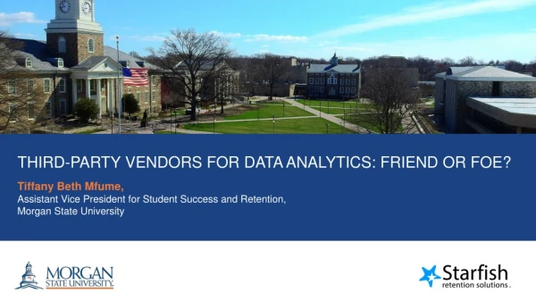 THIRD-PARTY VENDORS FOR DATA ANALYTICS: FRIEND OR FOE?