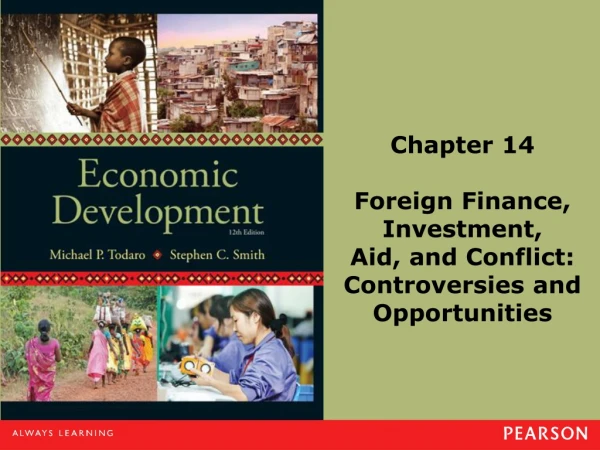 Chapter 14 Foreign Finance, Investment, Aid, and Conflict: Controversies and Opportunities