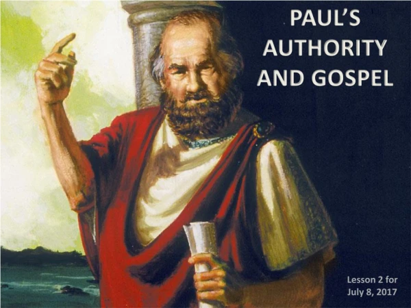 PAUL’S AUTHORITY AND GOSPEL