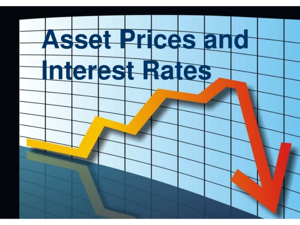 Asset Prices and Interest Rates