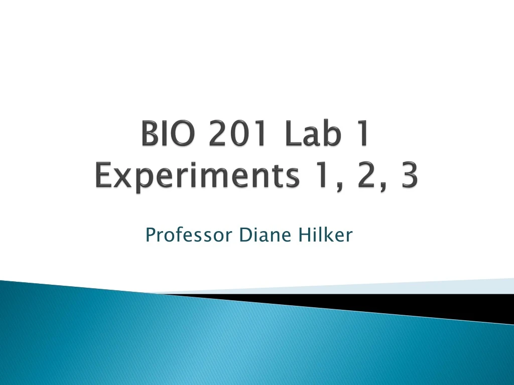 bio 201 lab 1 experiments 1 2 3