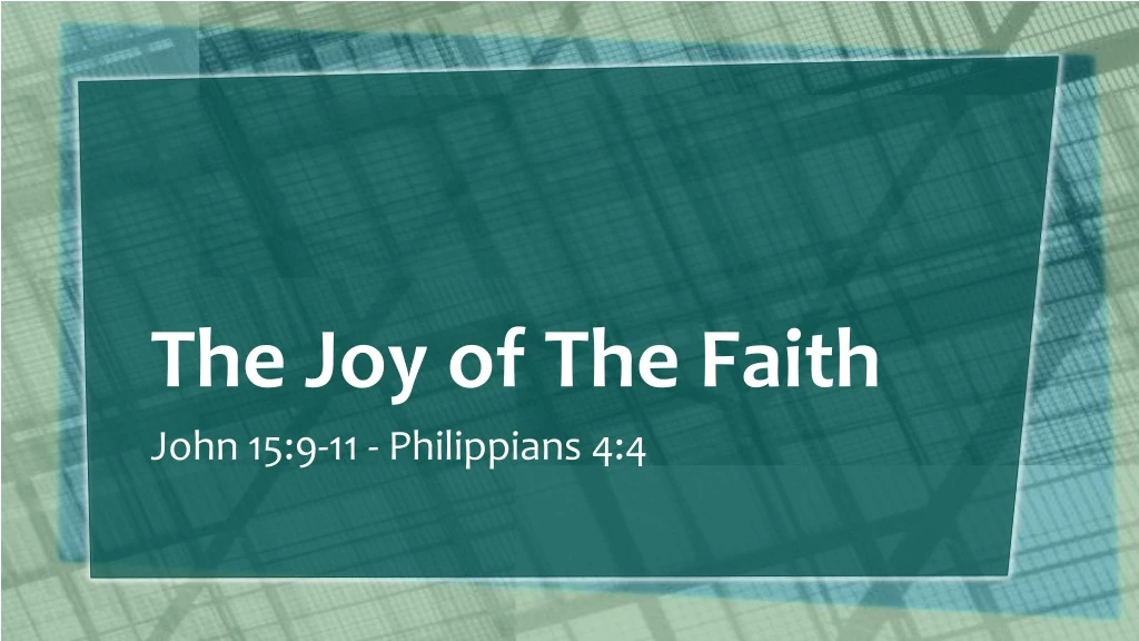 the joy of the faith