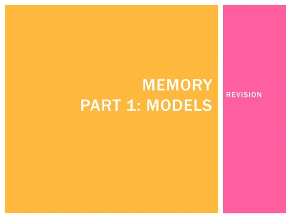 MEMORY Part 1: Models