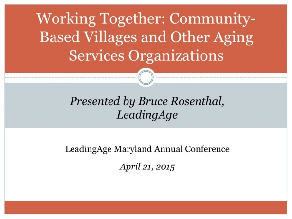 Working Together: Community-Based Villages and Other Aging Services Organizations