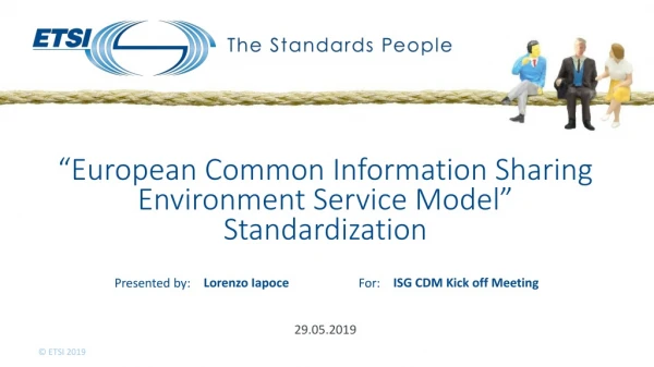 “European Common Information Sharing Environment Service Model” Standardization